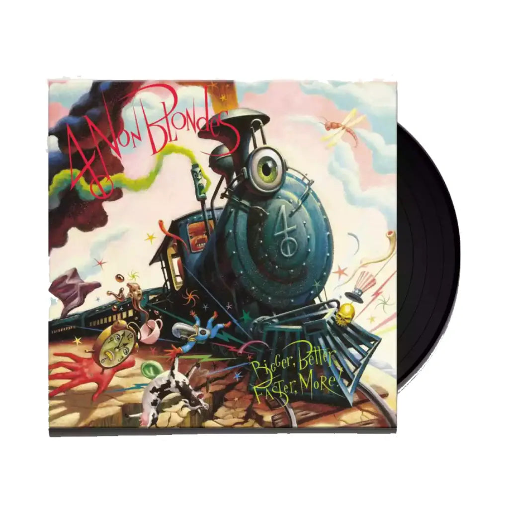4 NON BLONDES / BIGGER BETTER FASTER MORE (25TH ANNIVERSARY)