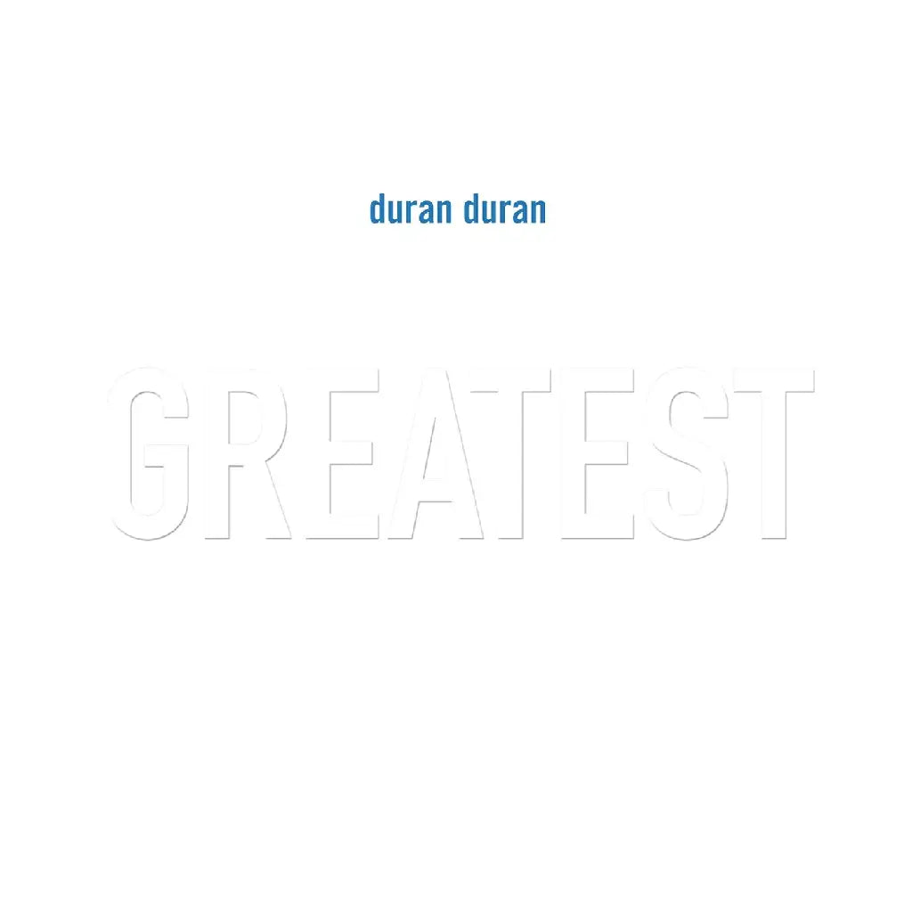 DURAN DURAN / GREATEST