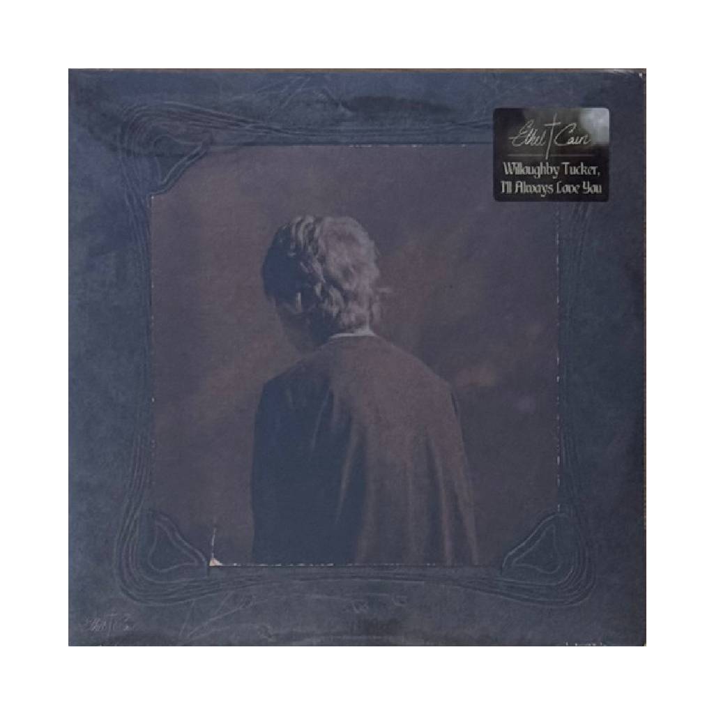 ETHEL CAIN / WILLOUGHBY TUCKER I'LL ALWAYS LOVE YOU
