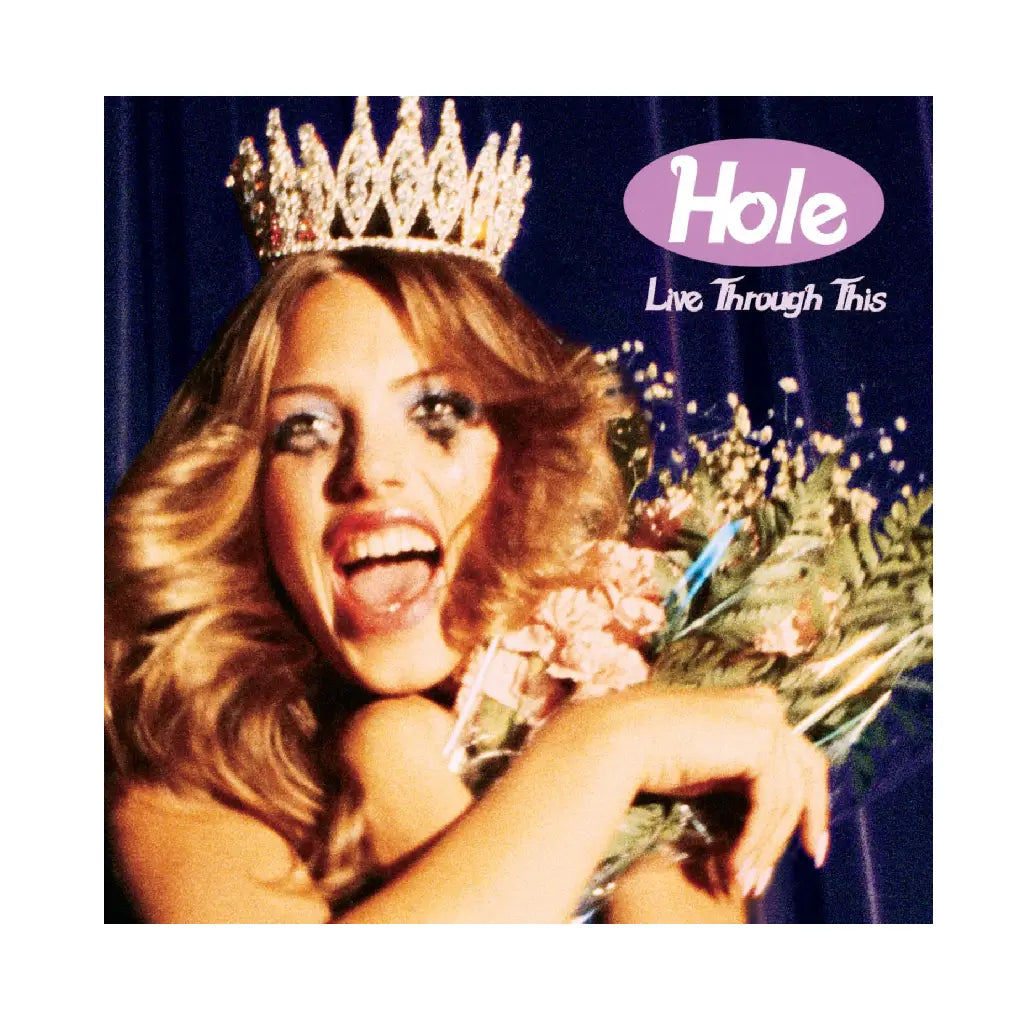 HOLE / LIVE THROUGH THIS