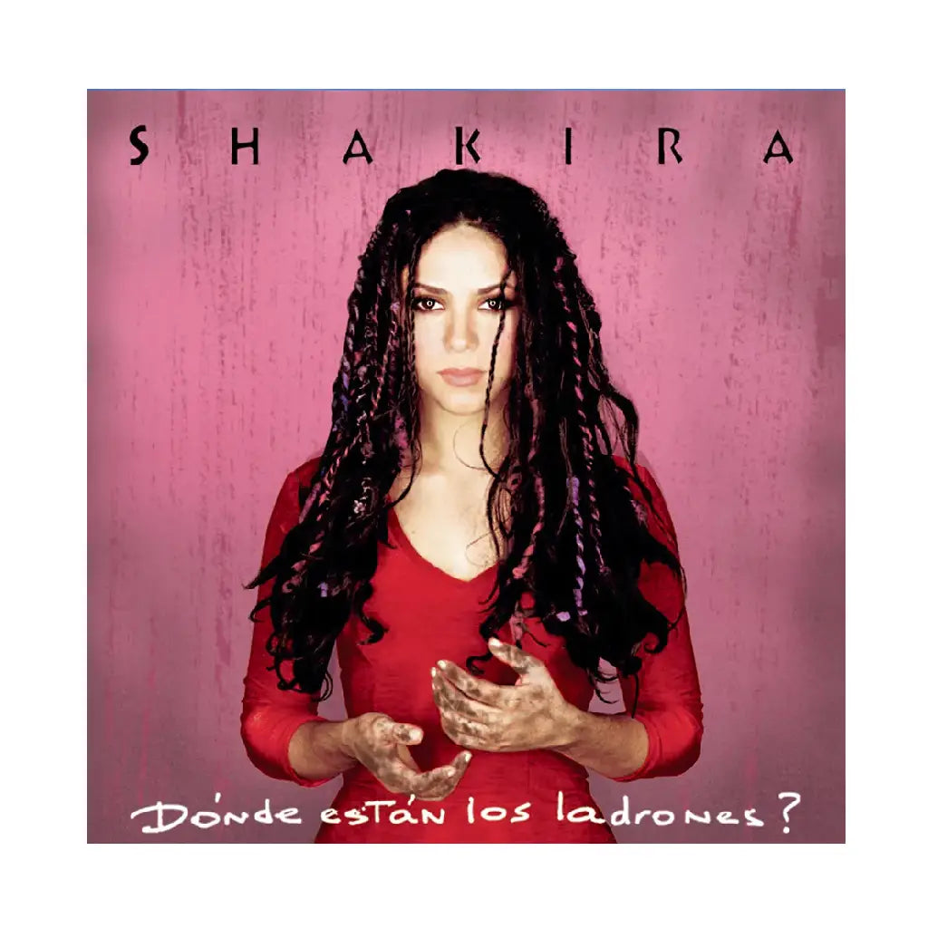 SHAKIRA / DONDE ESTAN LOS LADRONES