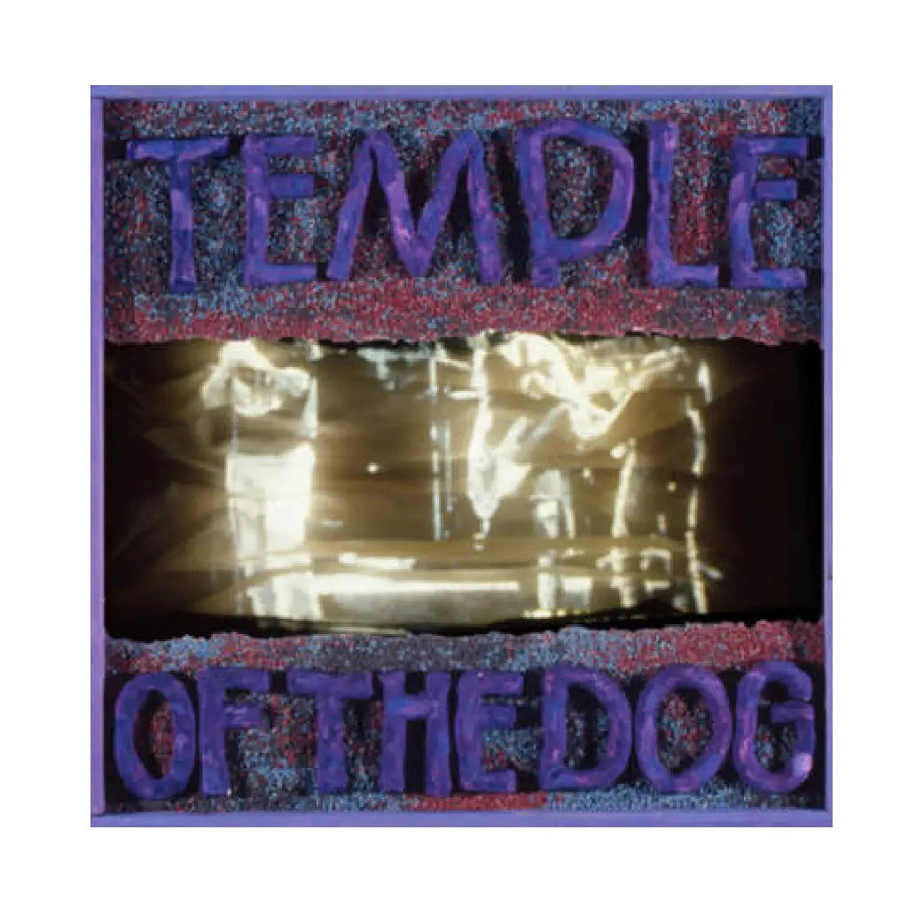 TEMPLE OF THE DOG / TEMPLE OF THE DOG